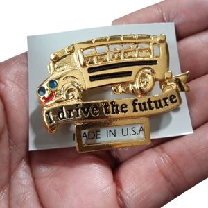 Gold School Bus Brooch - I Drive the Future